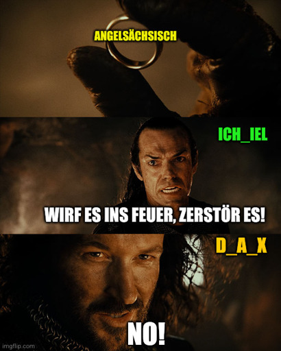 Der Ring (Angelsächsisch), Elrond (ich_iel): "Wirf es ins Feuer, zerstör es!", Isildur (D_a_x): "No!"