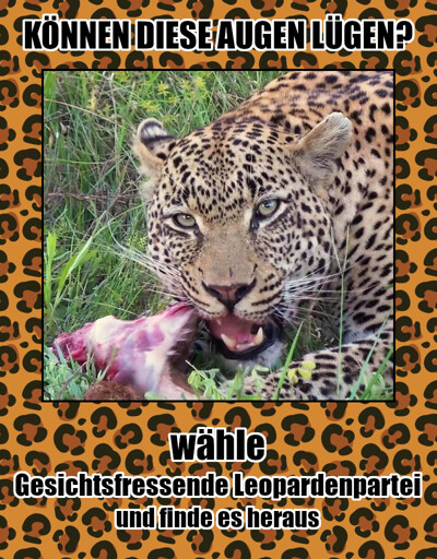 Können diese Augen lügen? - Leopard frisst was (möglicherweise ein Gesicht) - Wähle Gesichtsfressende Leopardenpartei