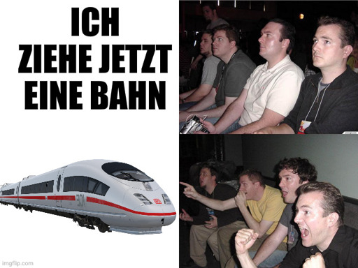 Rektionsjungs: oben "ich ziehe eine Bahn", keine Reaktion. unten: ein ICE, alle total begeistert"