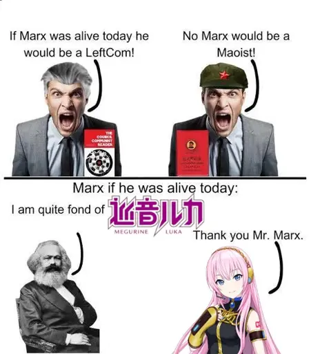 carl marx being quite fond of megurine luka