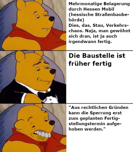 Baustelle ist früher fertig, Sperrung kann aus rechtlichen Gründen nicht aufgehoben werden - Puh der Bär