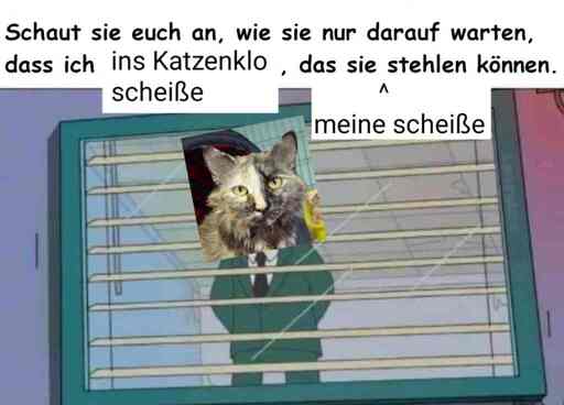 eine simpsons meme vorlage wo mister burns passanten vom fenster aus beobachtet. der kopf von burs wurde mit dem einer Katse ausgetauscht die sagt "schaut sie euch an, wie sie nur darauf warten, das ich ins katzenklo scheiße, dass sie meine stehlen können." Die Meta ebene des memes ist, dass es ein Ursprugs meme gab wo der Text sich, statt auf scheiße, auf meme diebe bezogen hat.